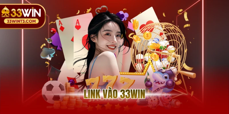 Link Vào 33WIN